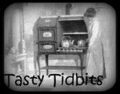 Tasty Tidbits