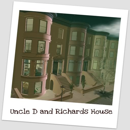 Uncle D and Richards house
